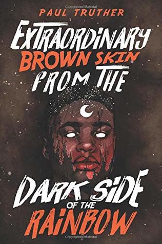 Download Extraordinary Brown Skin From the Dark Side Of the Rainbow - Paul Truther file in PDF