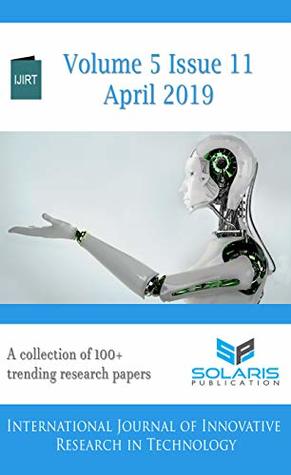 Read online IJIRT Volume 5 Issue 11: A collection of 100  trending research papers - Solaris Publication | PDF