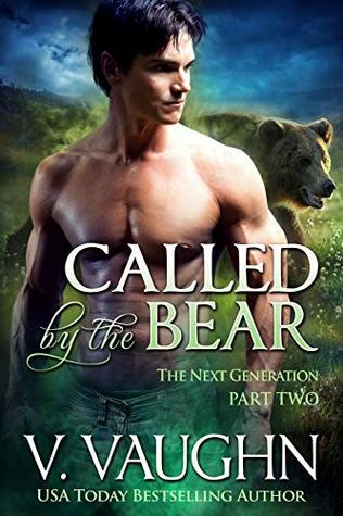 Read Called by the Bear - The Next Generation - Part 4 - V. Vaughn | PDF