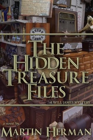 Read online The Hidden Treasure Files: A Will James Mystery (Will James Mysteries) (Volume 2) - Martin Herman | PDF