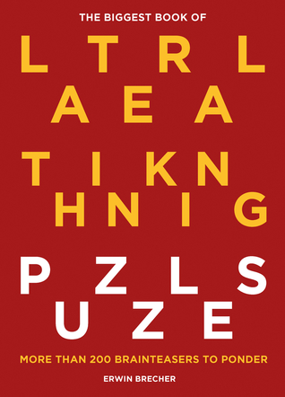 Download The Biggest Book of Lateral Thinking Puzzles: More Than 200 Brainteasers to Ponder - Erwin Brecher file in PDF