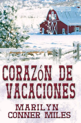 Download Corazón de Vacaciones (Spanish Edition) Kindle Edition - Marilyn Conner Miles | PDF