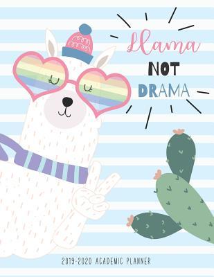 Read 2019-2020 Academic Planner: July 2019-June 2020 Daily Weekly Monthly Planner Organizer Notebook Student Teacher School Supplies Study Time Manageme Llama Not Drama Design -  file in PDF