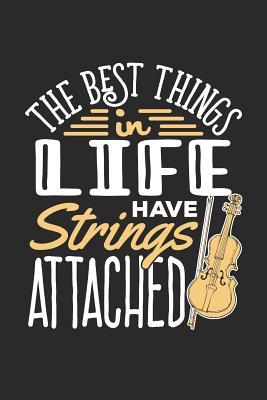 Read online The Best Things In Life Have Strings Attached: Violin Journal, Blank Paperback Notebook To Write In, Violinist Gift; 150 pages, college ruled -  | PDF