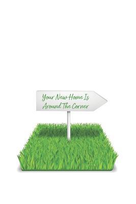 Read Your New Home Is Around The Corner: Checklists and Moving Planner: Compare Property and Community, Reduce Stress, Stay Organized, Keep Your Sanity - Makes a Great Wedding Gift or Present In a Real Estate Welcome Kit. Perfect for Investors - Simplified Home Buying Publications | ePub