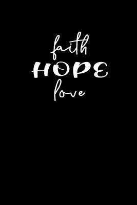 Download Faith Hope Love: Meditation Yoga Notebook Namaste Notizbuch Yogi Om Bullet Journal 6x9 - Yogi Notes | ePub