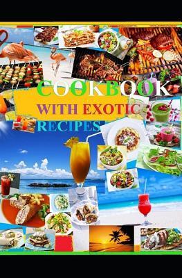 Download Cookbook with Exotic Recepis: Barbecue Exotic drinks Cocktails - Samantha Fox Higgins | ePub