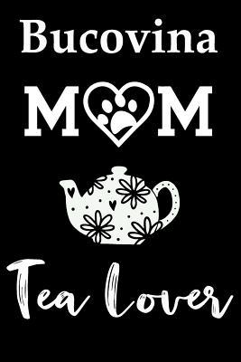 Read online Bucovina Mom Tea Lover: Fun Dog Mom Notebook Journal. Matte Soft Cover with 120 Blank Lined Pages - Casi Art file in PDF