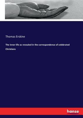 Download The inner life as revealed in the correspondence of celebrated Christians - Thomas Erskine file in ePub