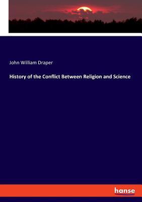 Download History of the Conflict Between Religion and Science - John William Draper | ePub