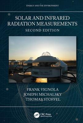 Read Solar and Infrared Radiation Measurements, Second Edition - Frank Vignola | ePub