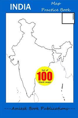 Read online India - Map Practice Book: Set of 100 Blank Outlined Map - Amrita Gupta file in ePub