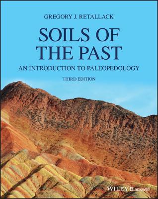 Download Soils of the Past: An Introduction to Paleopedology - Gregory Retallack file in ePub