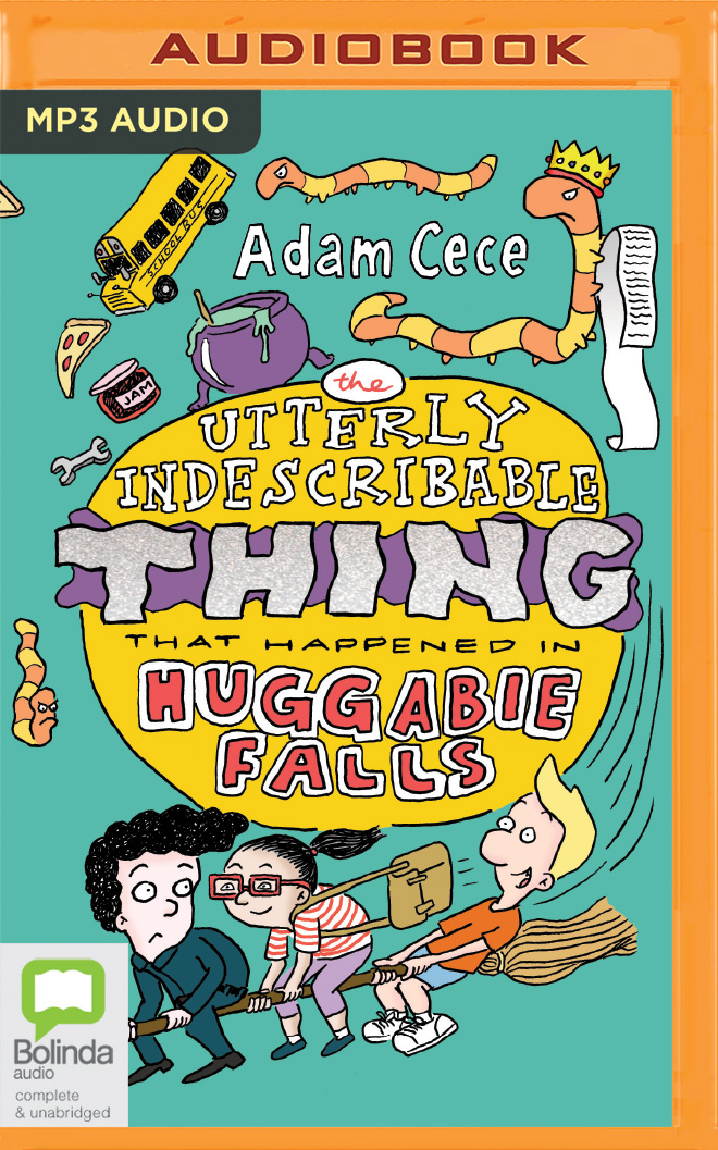 Read The Utterly Indescribable Thing That Happened in Huggabie Falls - Adam Cece | ePub