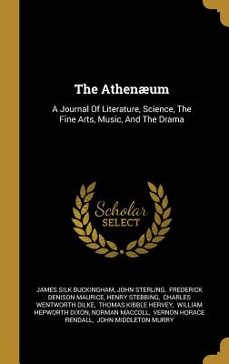 Download The Athen�um: A Journal of Literature, Science, the Fine Arts, Music, and the Drama - James Silk Buckingham file in ePub