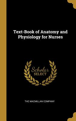 Read Text-Book of Anatomy and Physiology for Nurses - Diana Clifford Kimber file in ePub