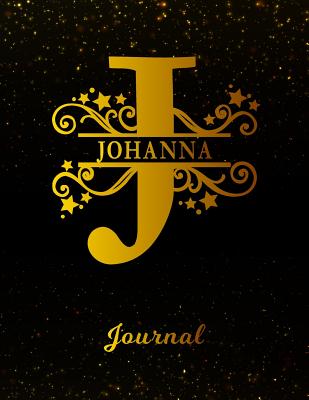 Read online Johanna Journal: Letter J Personalized First Name Personal Writing Diary Black Gold Glittery Space Effect Cover Daily Diaries for Journalists & Writers Note Taking Write about your Life & Interests -  file in PDF
