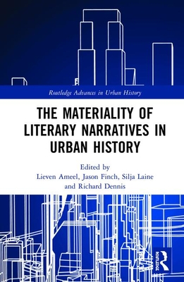 Download The Materiality of Literary Narratives in Urban History - Lieven Ameel | PDF