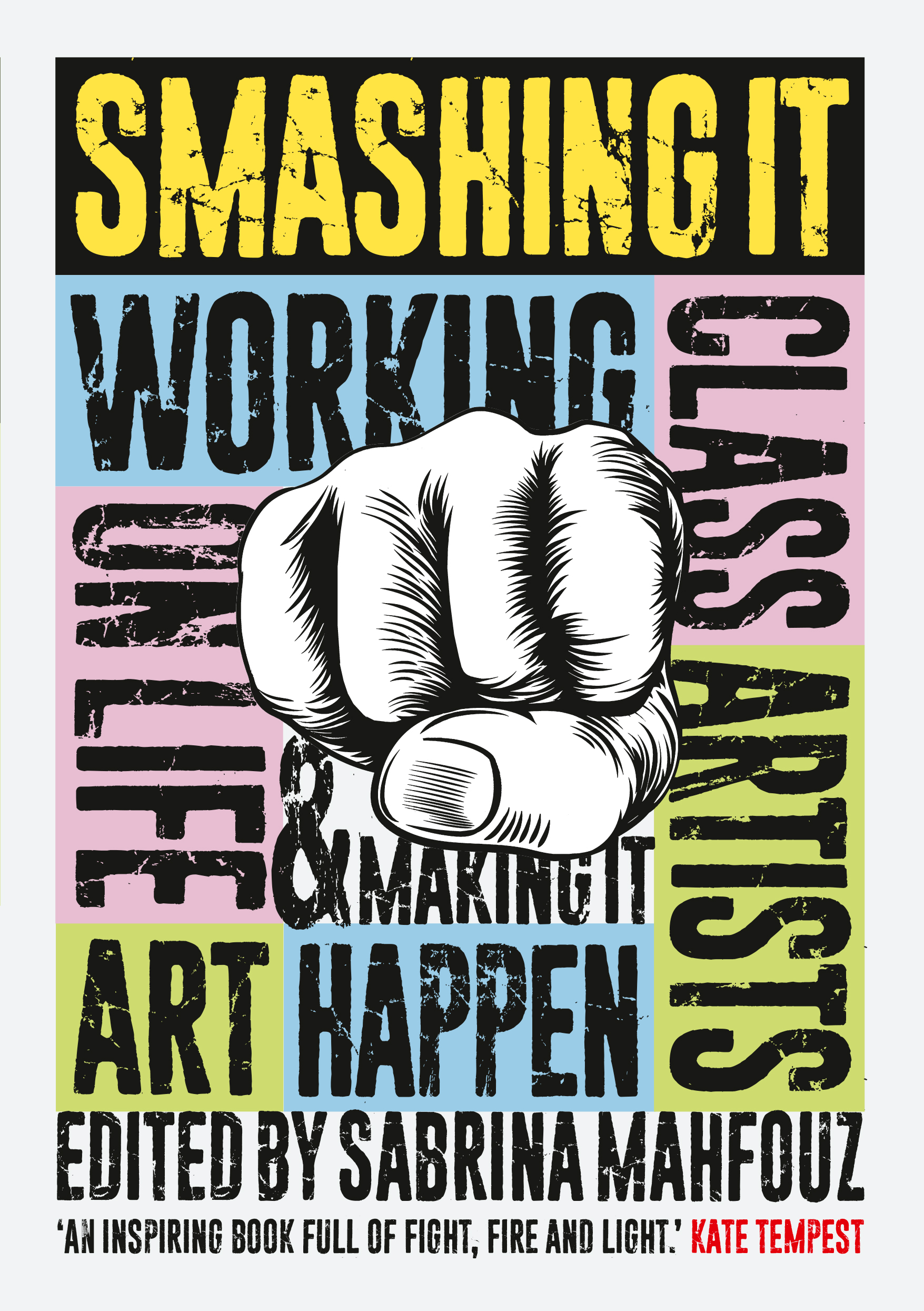 Read Smashing It: Working Class Artists on Life, Art and Making It Happen - Sabrina Mahfouz file in PDF