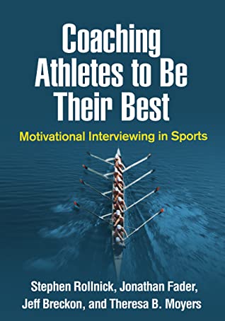 Download Coaching Athletes to Be Their Best: Motivational Interviewing in Sports - Stephen Rollnick file in ePub